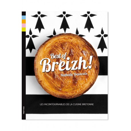Best of Breizh - Les grands classiques de la cuisine bretonne !