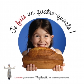 Je veux, je fais un quatre-quarts avec Majiknath, la fée cuisinologue bretonne